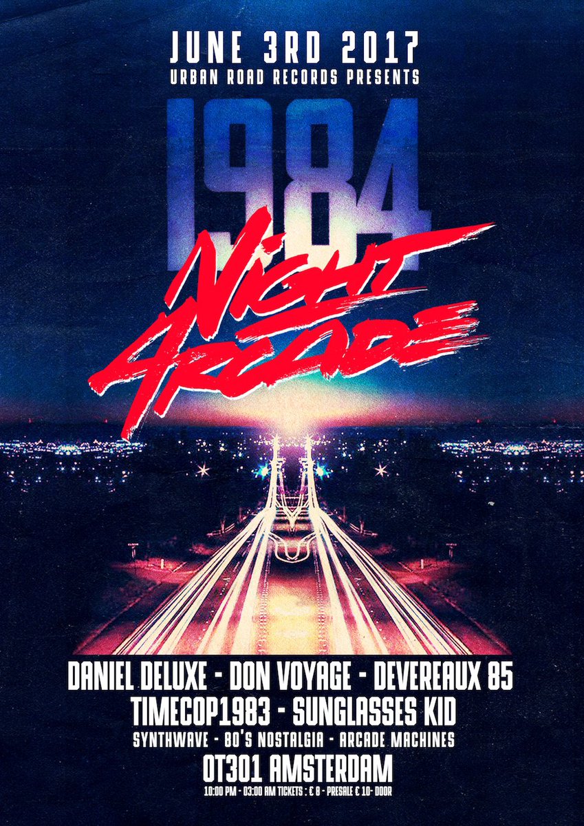 Urban Road Records (@urbanroadrec) on Twitter photo Proud to present Night at the Arcade part 2 feat. <a href="/Timecop1983/">Timecop1983</a> <a href="/SunglassesKid/">Sunglasses Kid</a> @DanielDeluxe87 @DjDevereaux85 and Don Voyage June 3 <a href="/OT301/">OT301 Amsterdam</a> Proud to present Night at the Arcade part 2 feat. <a href="/Timecop1983/">Timecop1983</a> <a href="/SunglassesKid/">Sunglasses Kid</a> @DanielDeluxe87 @DjDevereaux85 and Don Voyage June 3 <a href="/OT301/">OT301 Amsterdam</a>