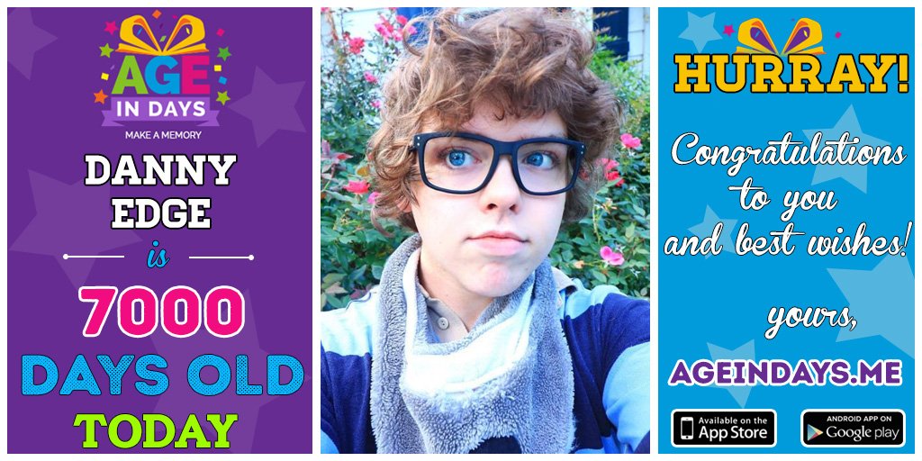Age_In_Days's tweet photo. Hey @epDannyEdge We have an awesome news for you! Today you turns 7,000 days old! Wow! https://t.co/WwbJSklexz #AgeInDays #DannyEdge #EP https://t.co/H2hBNZjODD