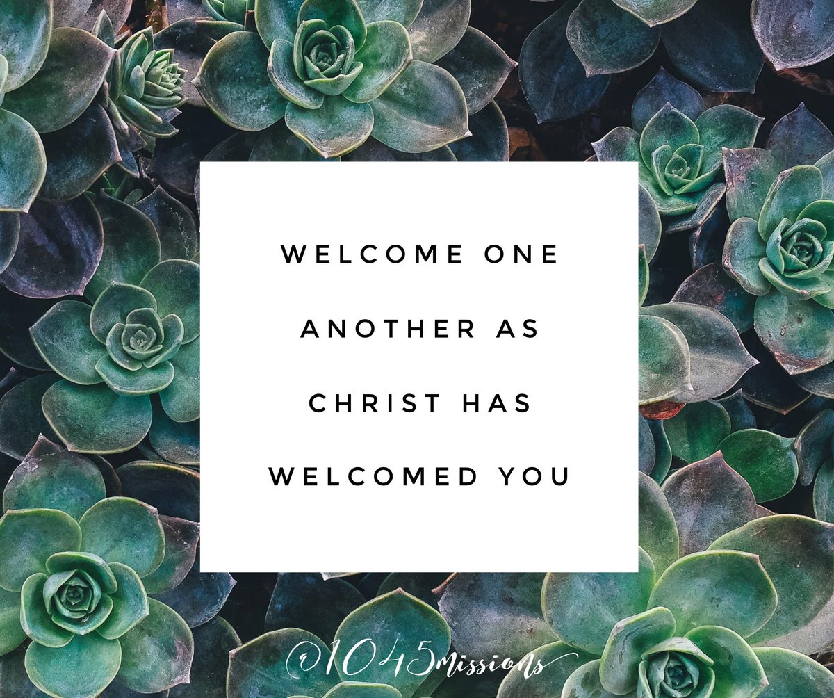 1045mission's tweet photo. As His children, we are called to accept and welcome others into His kingdom! So today, show love for those who may be hurting! Romans 15:7 https://t.co/0yPA8ORsXB