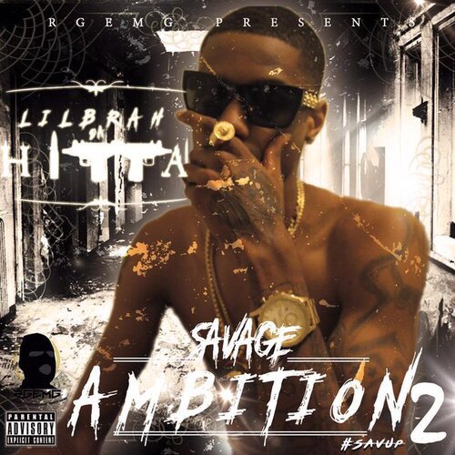 LilBrahPromo's tweet photo. [Mixtape] LilBrah Da Hitta - Savage Ambition 2 #SavUP @LilBrahDaHitta_ » https://t.co/LKTpJxgUDu https://t.co/mNNVQ4Rk5W