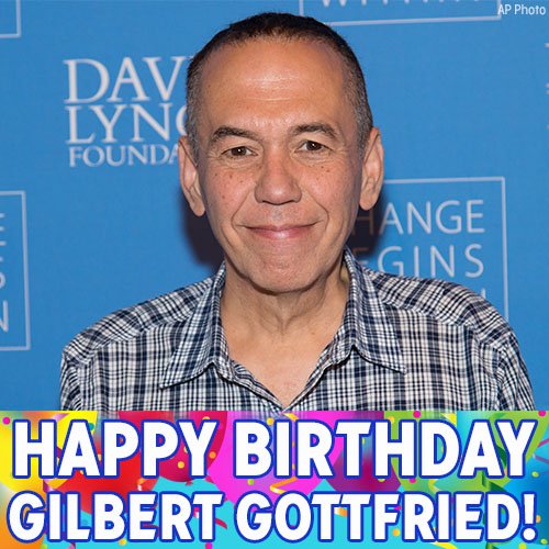 Happy 62nd birthday to Gilbert Gottfried! 