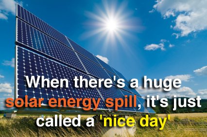 MikeHudema's tweet image. Reminder when there a #solar spill, they just call it a nice day. #Chennai #Husky #cdnpoli #NoDAPL #NoKXL #StopKM