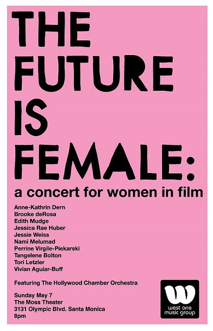come hear original works by wonderful female composers performed by the hollywood chamber orchestra. may 7th. tix at fifconcertsandevents.com
