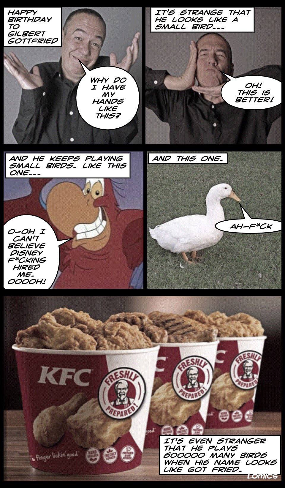 Happy Birthday Gilbert Gottfried. 
