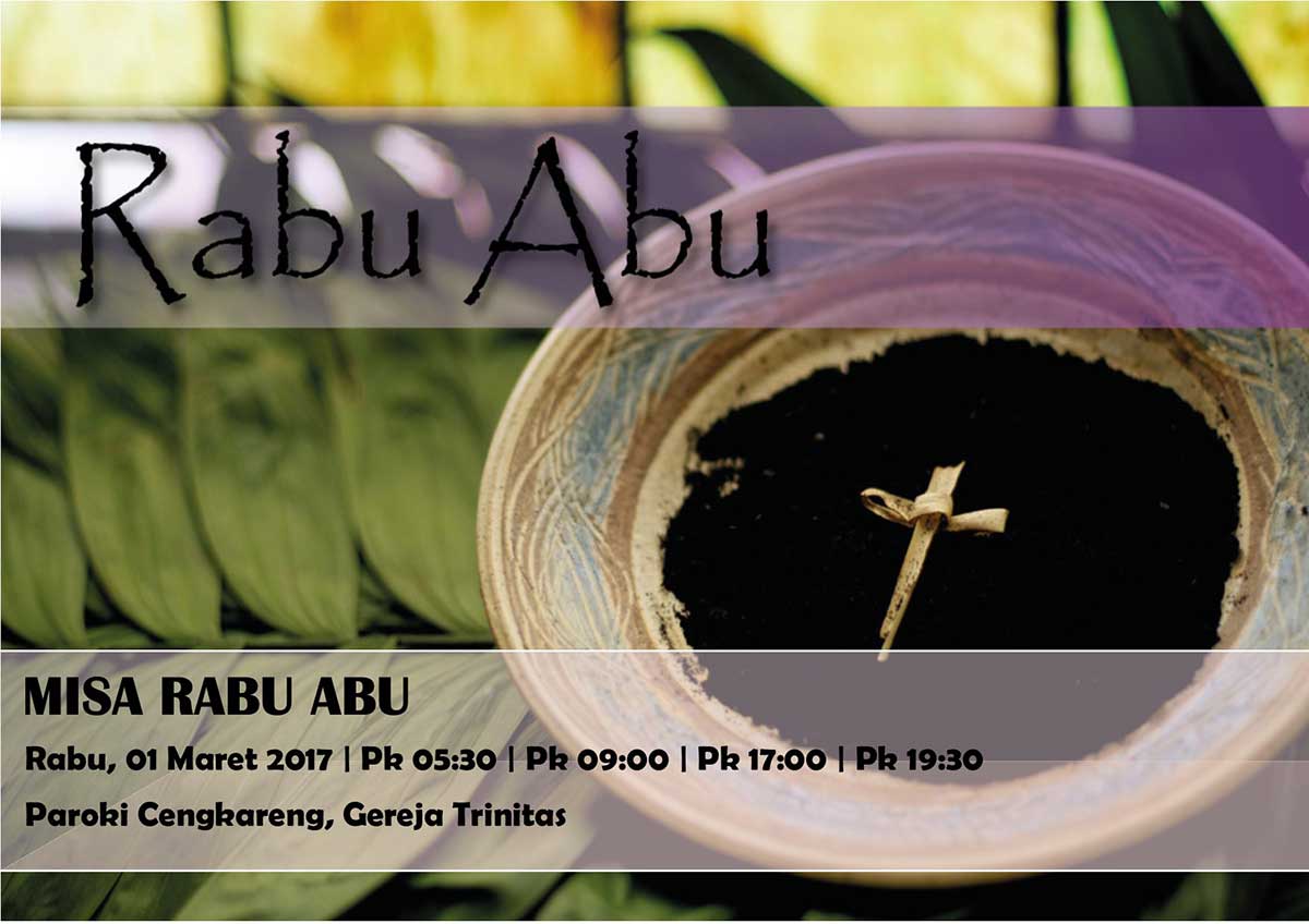Jadwal Misa Rabu Abu, 1 Maret 2017, Paroki Cengkareng, Gereja Trinitas