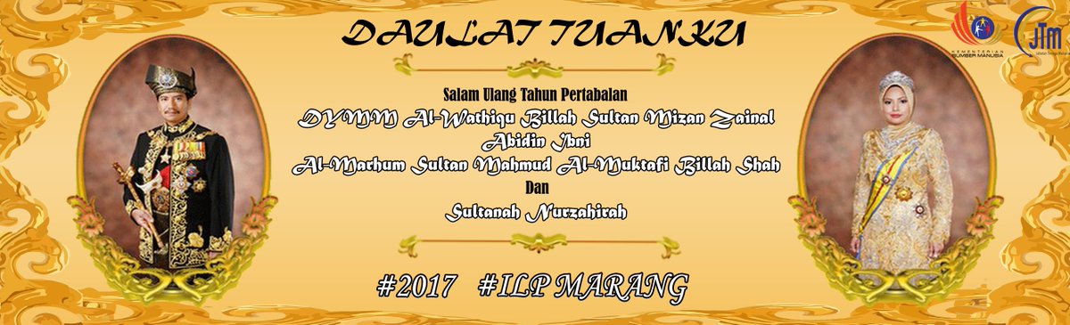 Ilp Marang Official On Twitter Selamat Hari Ulang Tahun Pertabalan Kebawah Duli Yang Maha Mulia Sultan Terengganu Pada 4 Mac 2017