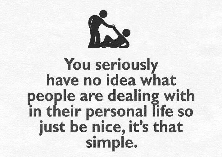 Just be nice, it's that simple