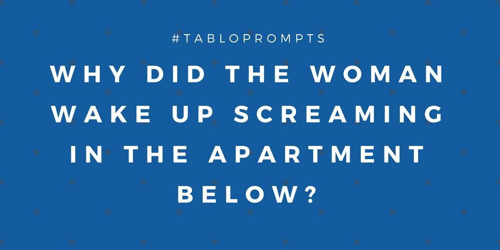 #TabloPrompts Finish the story in a single tweet, or try a longer story ✍️bit.ly/2kUj0le
#writingprompts
