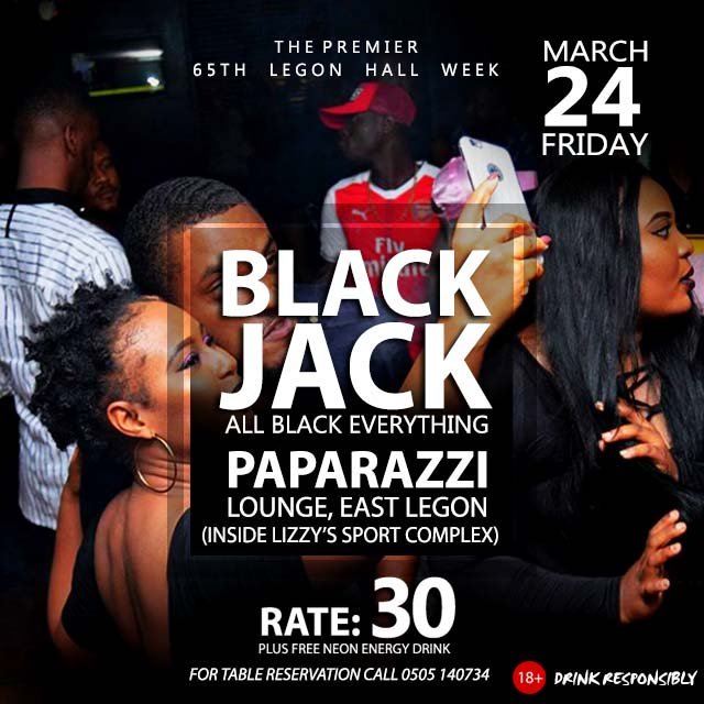 queenyblankson's tweet photo. come let's party in Black 
#BlackJack 
24th March @ Paparazzi Lounge inside Lizzy's Sports Complex, East Legon 
@legonhallweek https://t.co/qY7oCpLgI7