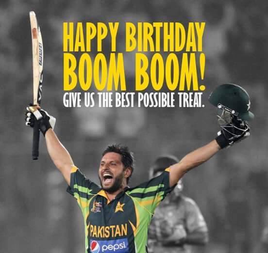 Happy Birthday to Shahid Khan Afridi.
 