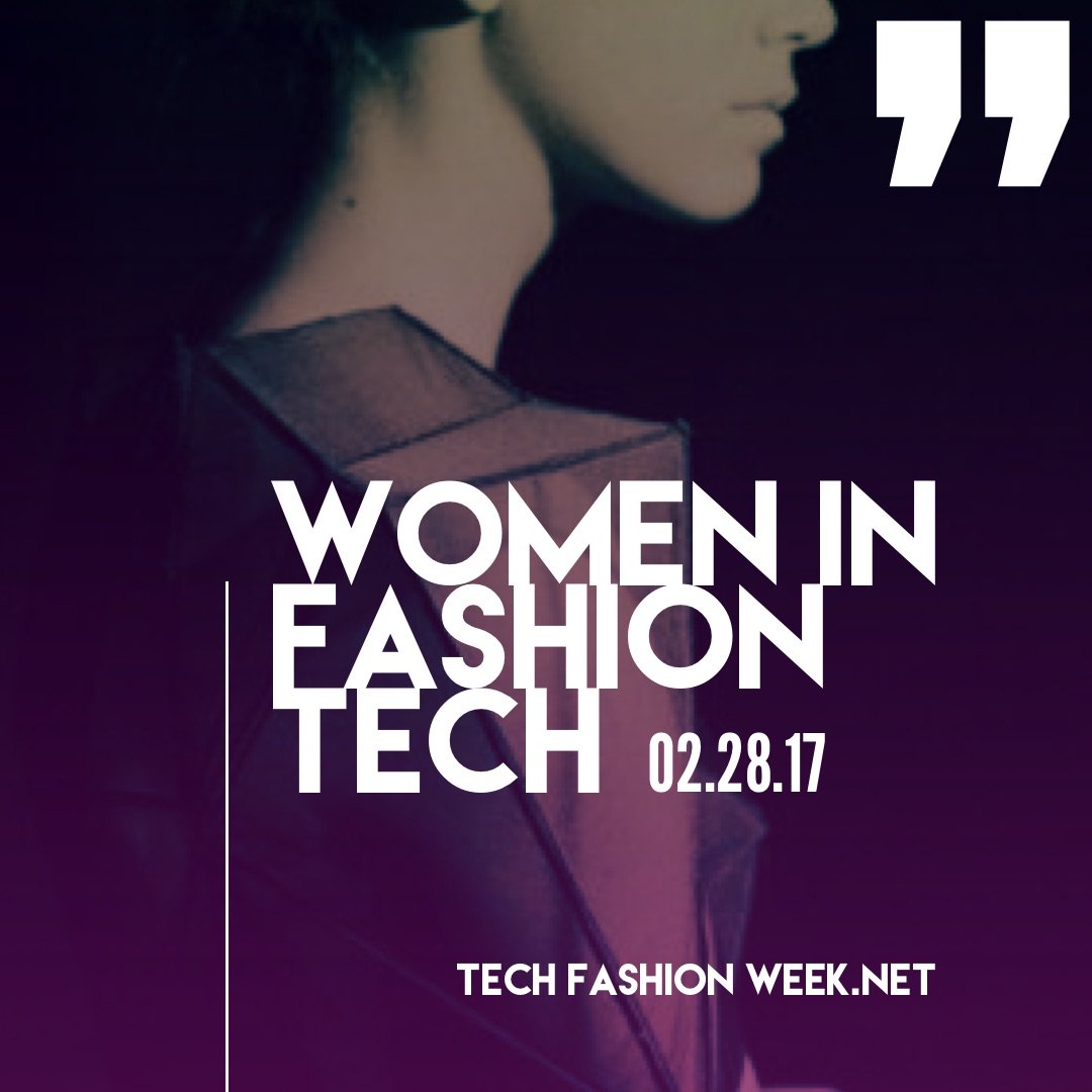 FashTechMedia's tweet photo. TECH #FashionWeek 2017 Women in #FashionTech https://t.co/zf48O12GPx #TECHFW2017 https://t.co/axrcGzjygq