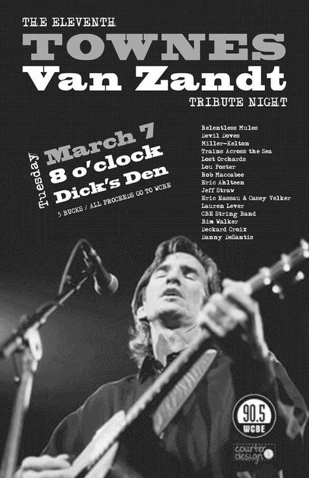 WCBE905Columbus's tweet photo. cf-Time to celebrate a legend! Come to #DicksDen on 3/7 for the 11th #TownesVanZandt Tribute Night- $5 Door Fee -All proceeds benefit #WCBE! https://t.co/nTNMU443zE