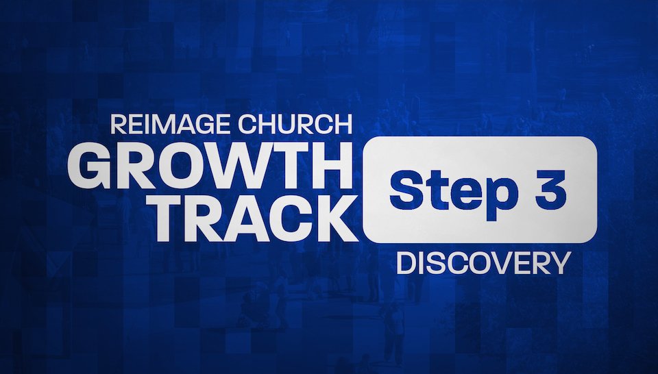 Growth Track Step Three "Discovery" will begin directly following the service on Sunday March 19th, in Room 101.