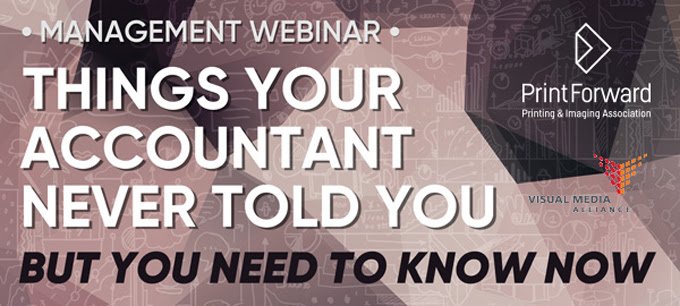 PrintForwardPIA's tweet image. Management Webinar: Things Your Accountant Never Told You. PrintForward members learn more &amp;amp; register at us14.campaign-archive2.com/?u=b48d831cc6c…