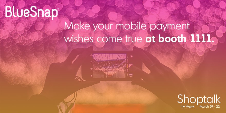 BlueSnapInc's tweet photo. #wednesdaywisdom Make sure you plan to come see BlueSnap at #shoptalk17. Let's chat about better conversions for global, mobile checkout. https://t.co/iQUCo3JG1y