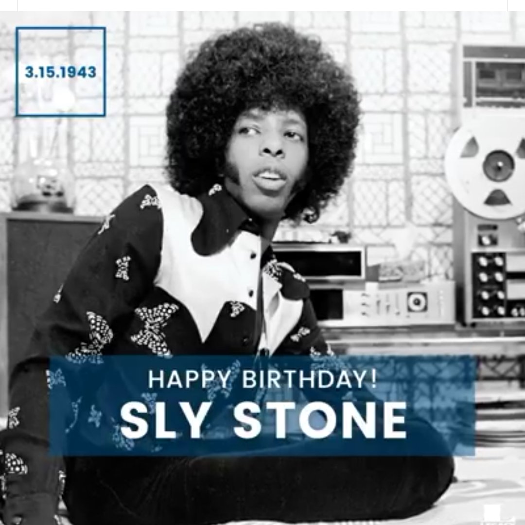 Happy birthday Sly stone! Mon idole de funk ..3 mois de plus que mon idole de rock 