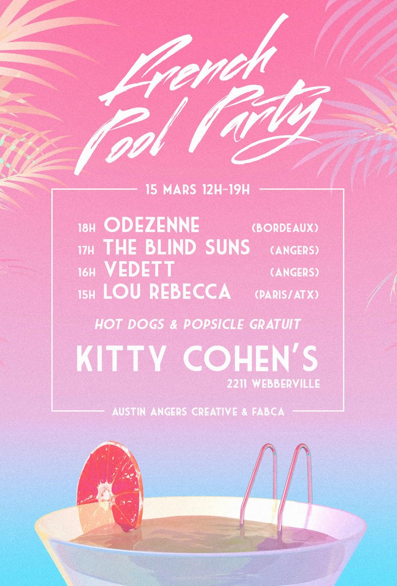 AustinAngersCre's tweet photo. TODAY: #FrenchPoolParty at @KittyCohens 2-7PM w/ @theblindsuns #sxswfree https://t.co/iel3DMCAm6 @Do512_Free #SXSW https://t.co/FXaZwtQhFz