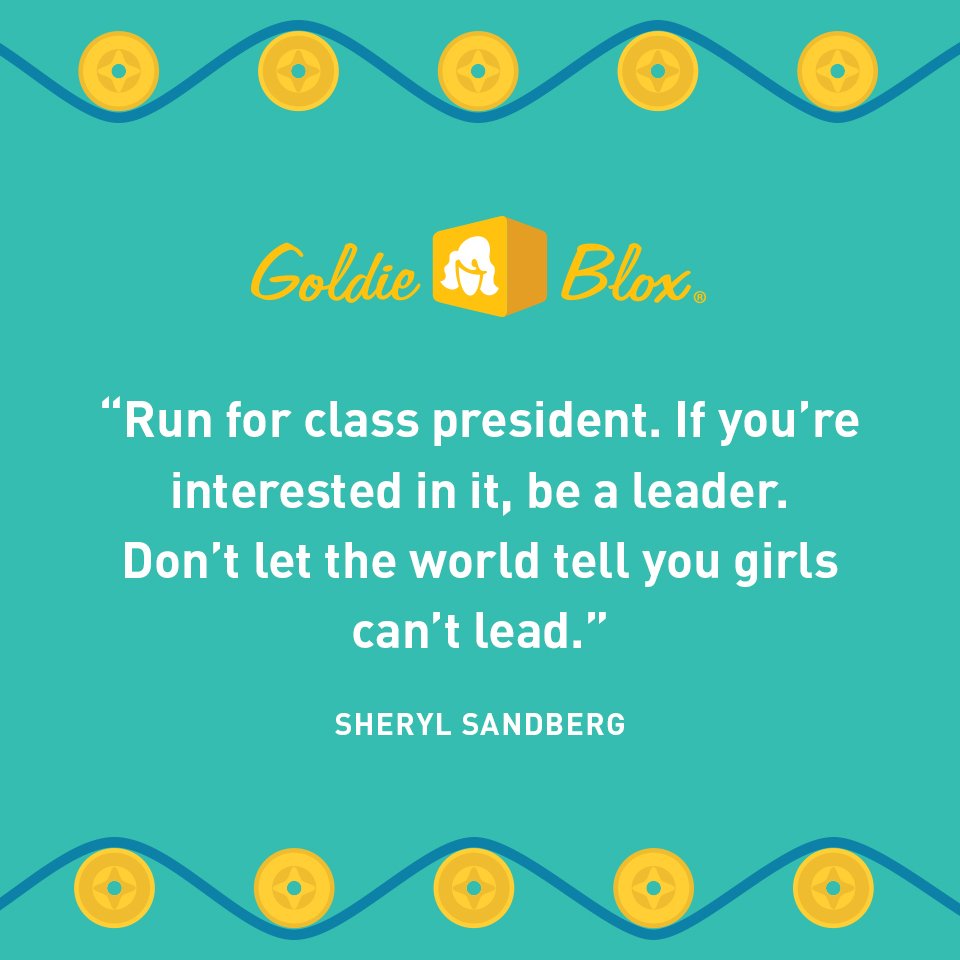 goldieblox's tweet image. Girls can – and will – change the 🌎! #WordsofWisdomWednesday #LetGirlsLead