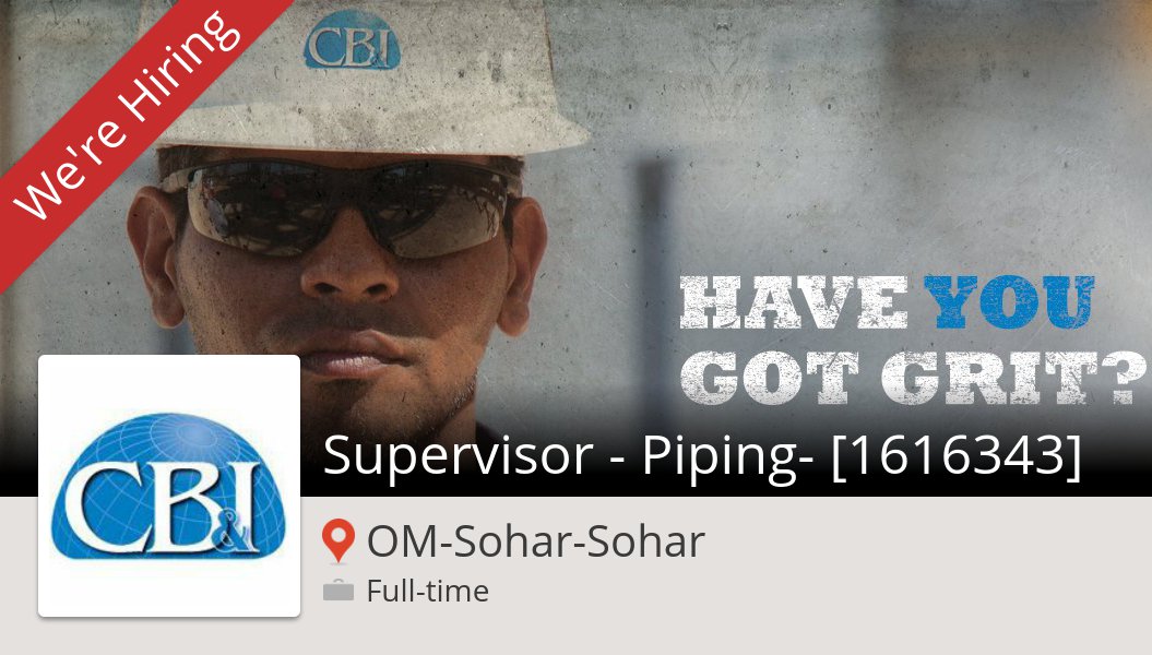 Check out this #job: Supervisor - Piping- [1616343] at CB&amp;I in #OMSoharSohar workfor.us/cbi_profession…