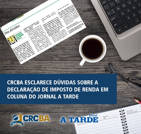crcbahia's tweet photo. O presidente do CRCBA, Antônio Nogueira, esclarece dúvidas sobre a Declaração de Imposto de Renda no @atarde : https://t.co/nMBUGcdIFj https://t.co/2wHMPcbrsR