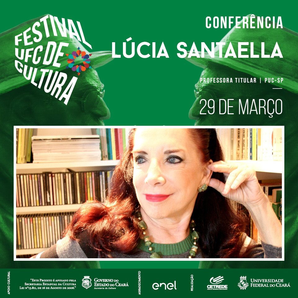 FestivalUFC's tweet photo. Olha quem é nossa conferencista de abertura! @luciasantaella falará, em evento aberto no ICA/Pici, do diálogo entre arte, ciência e cultura. https://t.co/iR2N7ntwlx