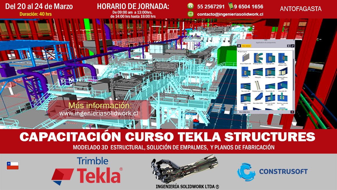 ing_solidwork's tweet image. CURSO TEKLA en la Zona Norte. Próximo lunes 20 al 24 de Marzo en Antofagasta.  QUEDAN: 03 CUPOS! 
CONSULTAS: contacto@ingenieriasolidwork.cl