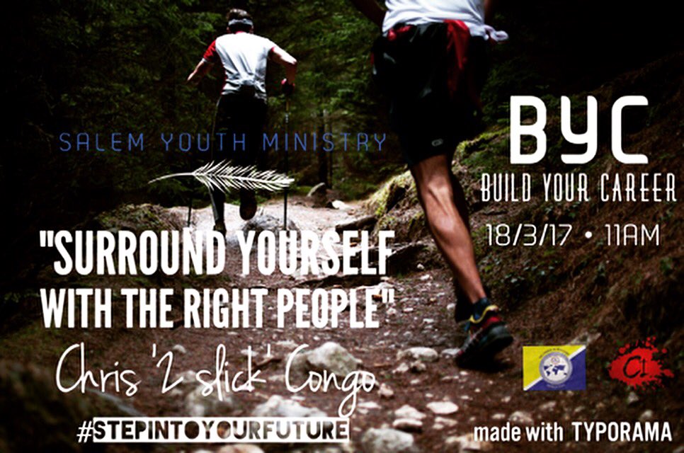 Youthsalem's tweet image. #MondayMotivation -Wise saying by @2SlickChris "Surround yourself with the right people".Join us 4 #BYC 18/03/17 @11am #Stepintoyourfuture 😁