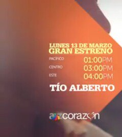 ChismesFaTv's tweet photo. La exitosa telenovela Mexicana #TioAlberto llega a Latinoamerica, gran estreno hoy 1Pm Mex/3Pm Centro/4Pm Este por @AZCorazonTV https://t.co/w7Fu9sRuTo