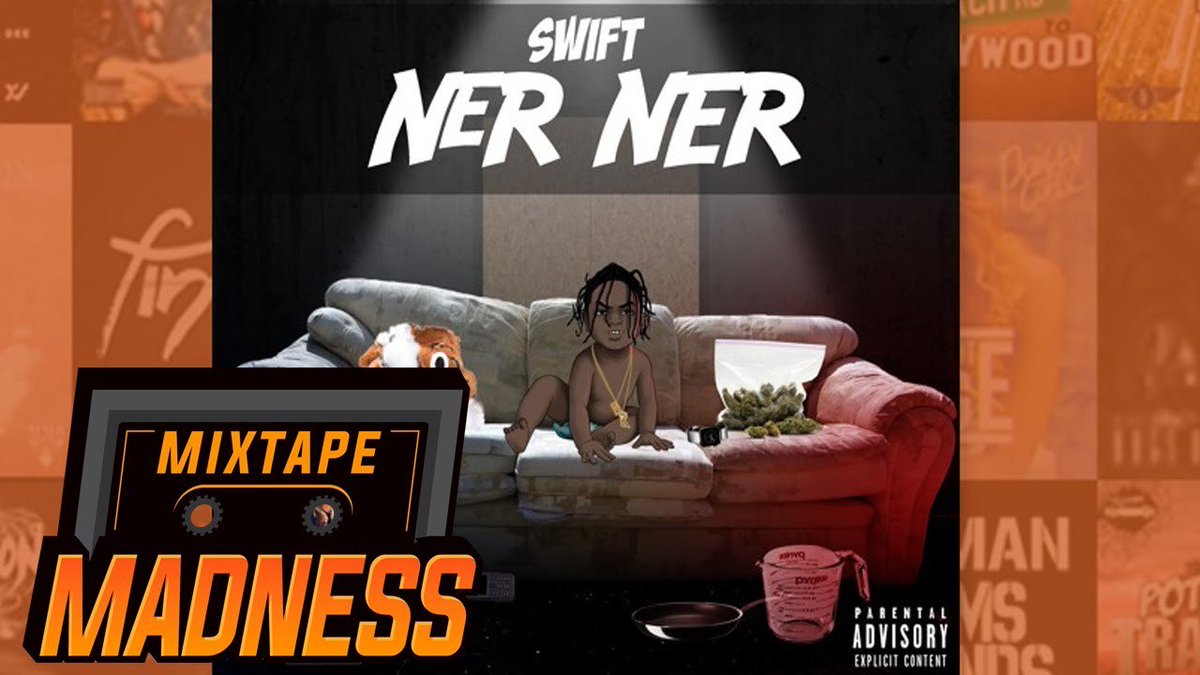 Born2Blow's tweet image. Swift (Section Boyz) - Ner Ner | @MixtapeMadness crwd.fr/2mOS73K