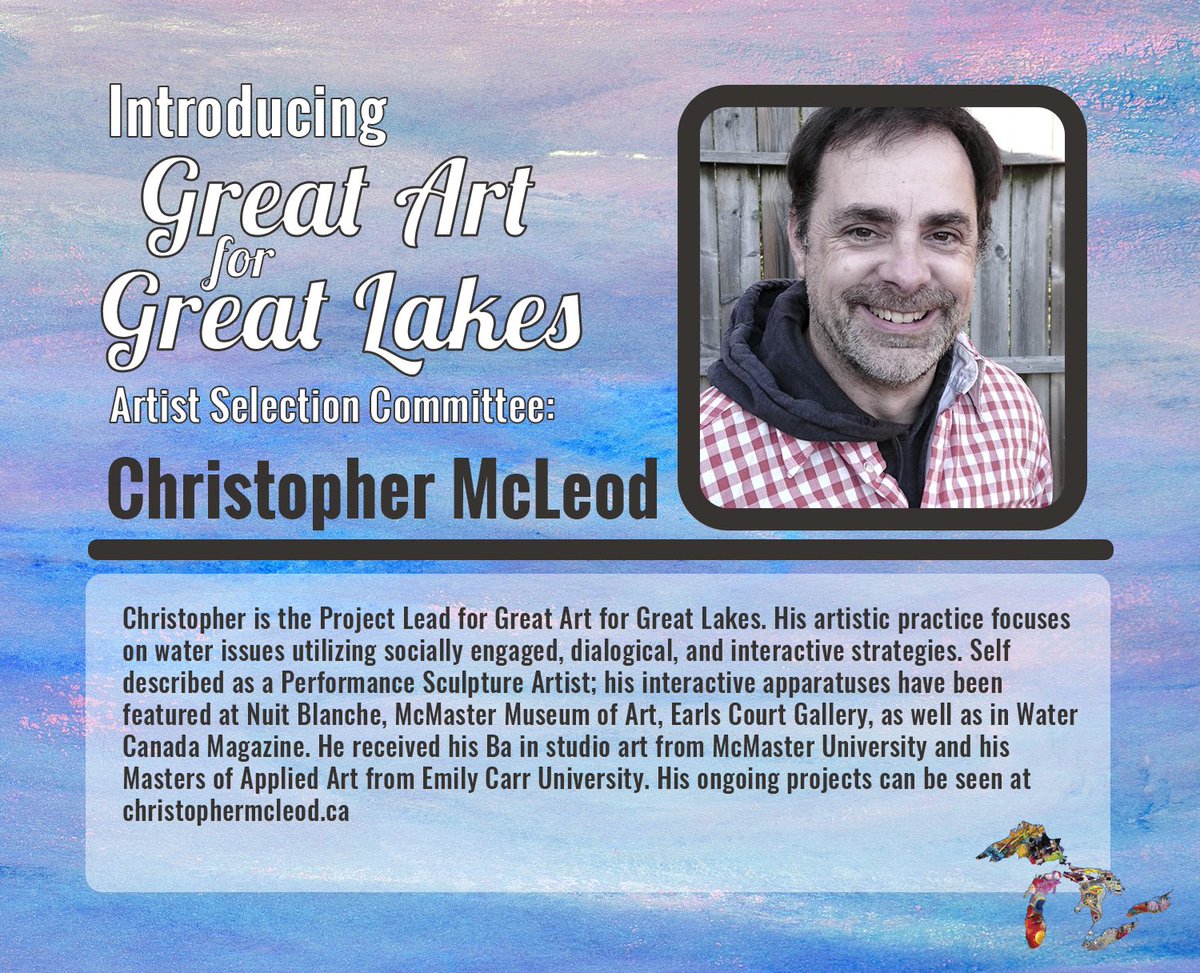 Waterlution's tweet photo. #ChristopherMcLeod, a #participatory #artist and #GAGL project lead, is the final selection committee person. @greatnessglp #greatlakes #art https://t.co/Rf2GZprLo3