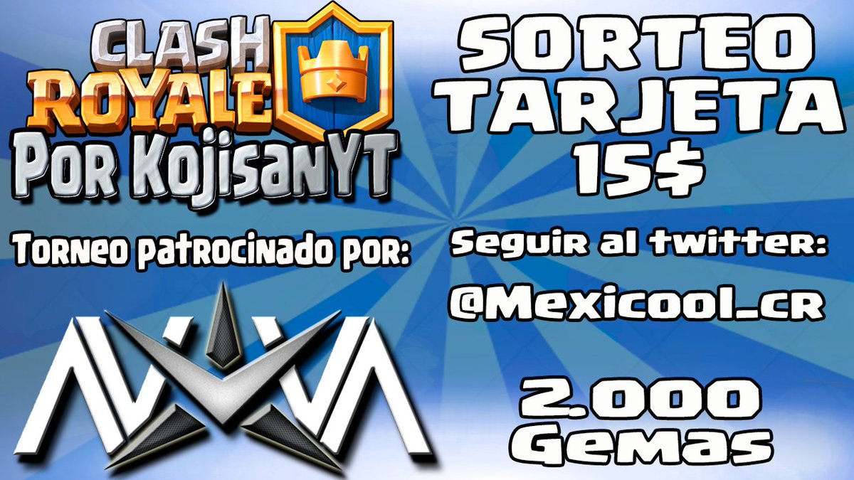 MAÑANA TORNEO CLASH ROYALE | 2.000 Gemas

22h 🇪🇸 / 5pm EST🇺🇸 / 2pm 🇲🇽

➡️SORTEO TARJETA 15$ 

- Seguir a <a href="/Mexicool_cr/">Vega Light - Mexicool</a>

- Dar RT