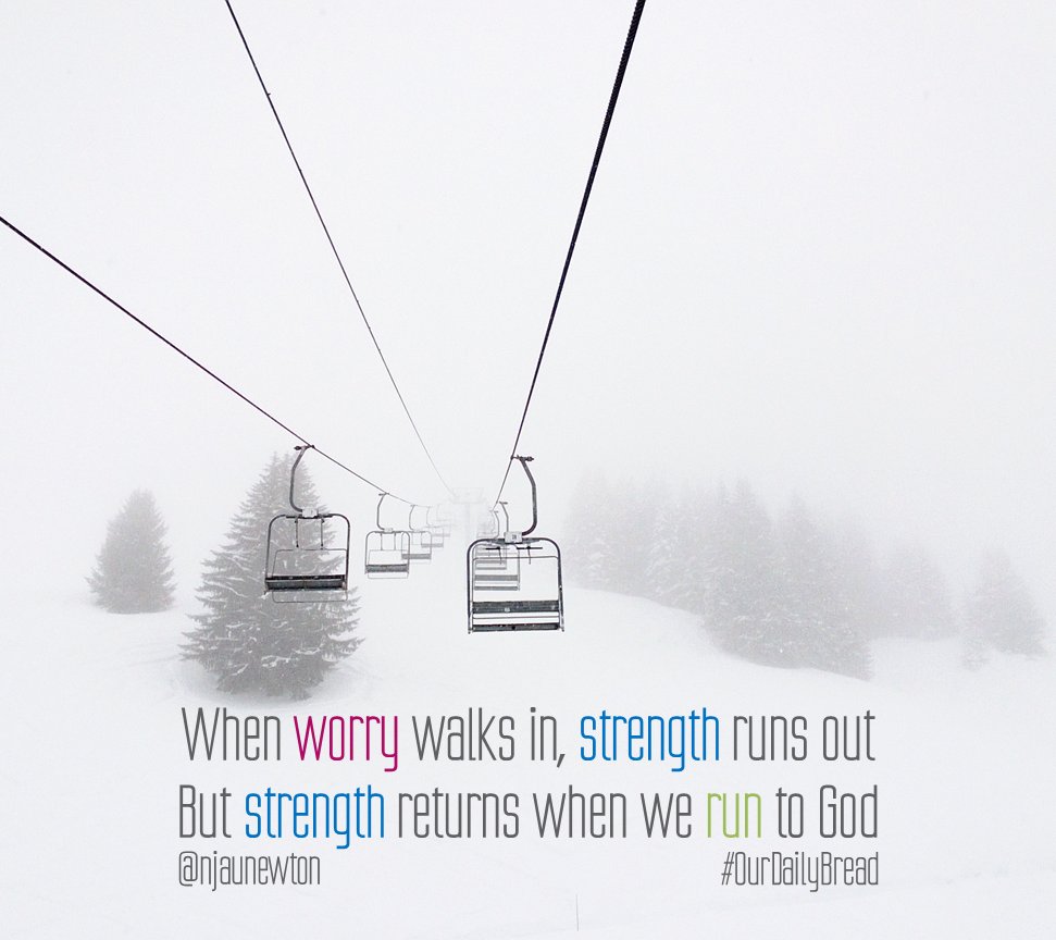 njaunewton's tweet photo. When WORRY walks in, strength runs out. But STRENGTH returns when we RUN to God. #TestimoyTuesday #ThrowbackTuesday #OurDailyBread https://t.co/OLjac45WfV
