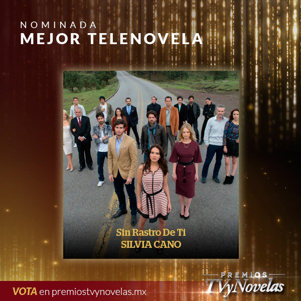 El 26 de marzo por <a href="/Canal_Estrellas/">Las Estrellas</a> disfruta #PremiosTVyNovelasMX.
¡Vota por <a href="/SinRastroDeTiOf/">SIN RASTRO DE TI</a> en goo.gl/Glsb2o a Mejor Telenovela!
