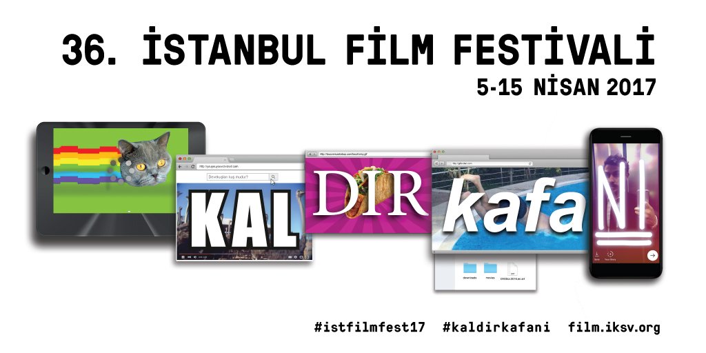 #kaldirkafani, festival başlıyor! #istfilmfest17
36. İstanbul Film Festivali 5-15 Nisan tarihleri arasında gerçekleşecek.