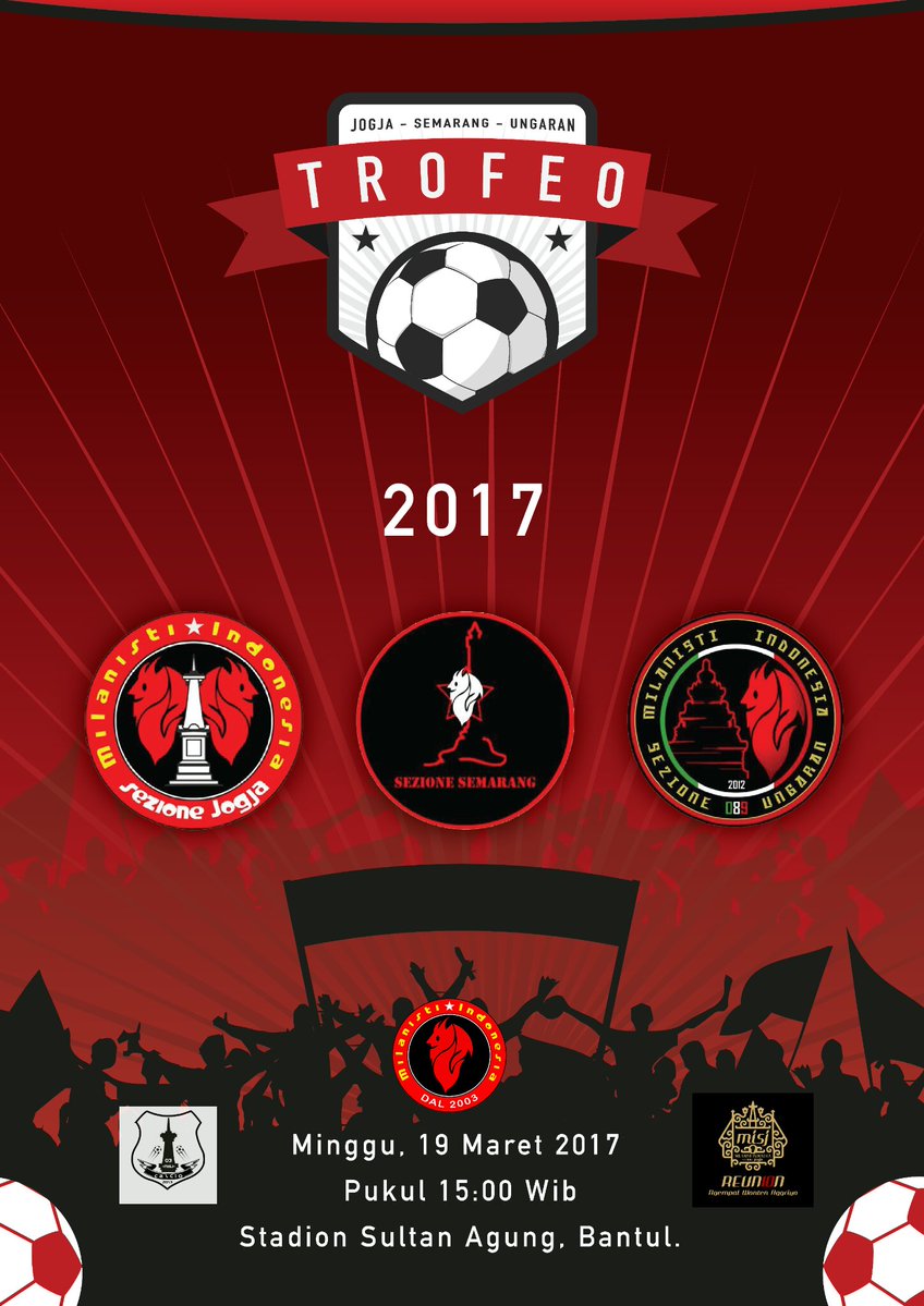 OFFICIAL! Trofeo Calcio JOGJA-SEMARANG-UNGARAN | at Stadion Sultan Agung Bantul | Minggu, 19 Maret 2017 #JatengDIYguyub