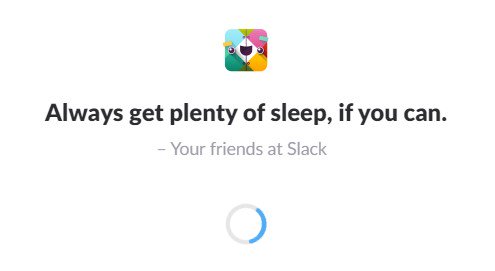 marktheron's tweet photo. Saw THIS message while waiting for #slack to load this morning. Thanks @SlackHQ, I will try! #goodadvice #bestapp #neverwithoutit https://t.co/T4XjNdrZoe