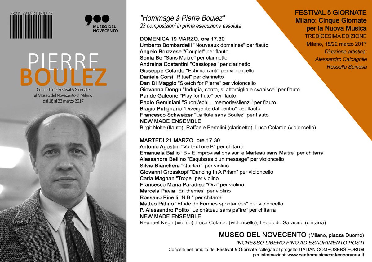 centromc's tweet photo. DOMENICA 19 e MARTEDI' 21 MARZO, ore 17.30 - Museo del Novecento - “Hommage à Pierre Boulez” #NewMadeEnsemble #FestivalCinqueGiornate https://t.co/U8FWwfq810