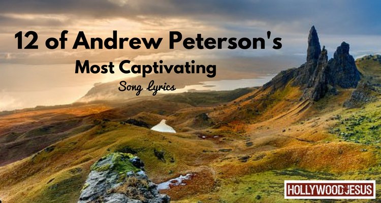 HollywoodJesus1's tweet photo. Vote now for your favorite @AndrewPeterson song lyrics! https://t.co/bIZ5iyc93c #songlyrics #rankingarticle #captivating #hollywoodjesus https://t.co/RvOphtE70K