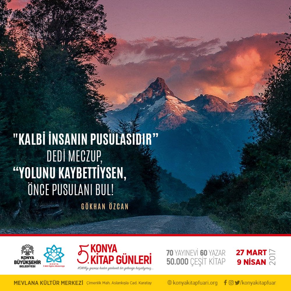 "Kalbi insanın pusulasıdır" dedi meczup, "yolunu kaybettiysen, önce pusulanı bul"

Gökhan Özcan