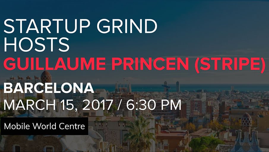 15/03 ¡nuevo @StartupGrindBCN en el @MW_Centre 👍! Con <a href="/G_Princen/">Guillaume Princen</a> , dir. europeo de <a href="/stripe/">Stripe</a> 👉 bit.ly/2ndpT3x #startups #eventos