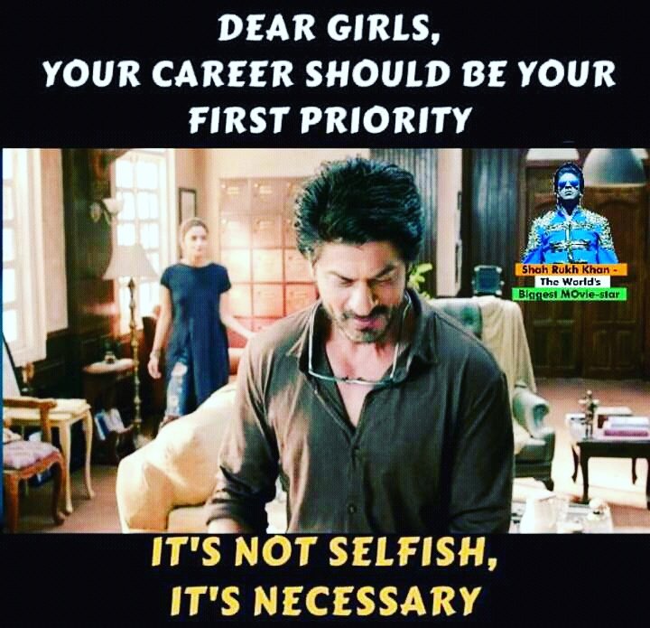 SRKsPrideOfIND's tweet photo. Dear Girls, Your Career Should Be Your First Priority, It's Not Selfish It's Necessary 👍 https://t.co/XsQW9vdpmh