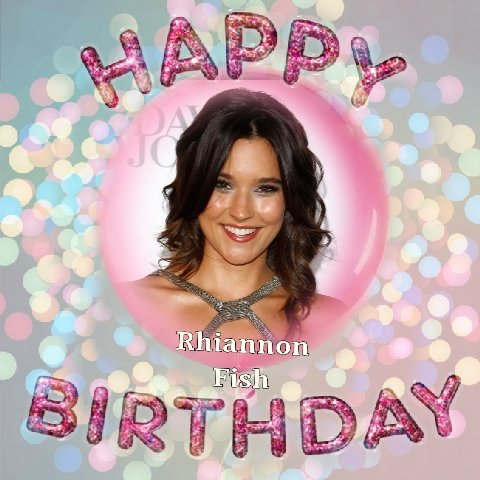 Happy Birthday Rhiannon Fish, Peter Chambers, Joe Allen, Andy Taylor, Jamie Bell, Kate Maberly & Aaron Brown   