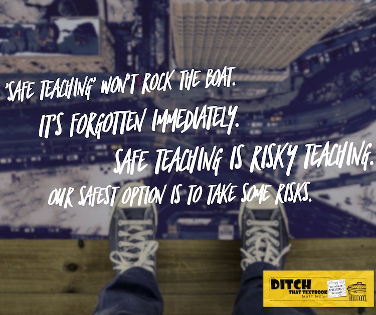 nschoeny24's tweet photo. Safe teaching is risky teaching. Our safest option is to take some risks. https://t.co/ebTvArOCp1 via @jmattmiller #DitchBook #wdpinnovators