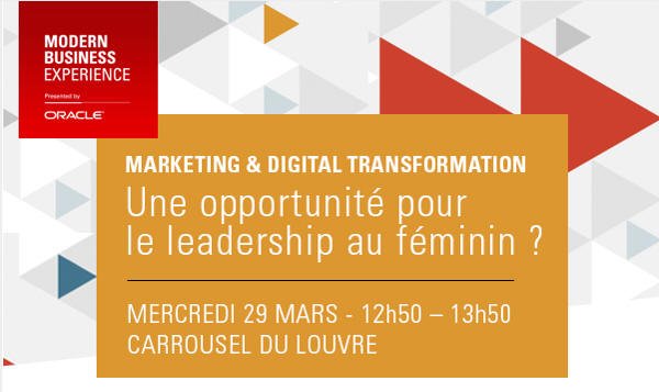 Le 29 mars, parlons #Marketing &amp; #leadership féminin au #OracleMBX ! Inscrivez-vous ici > bit.ly/MBXParis17TW  #WomenInTech #OracleWomen