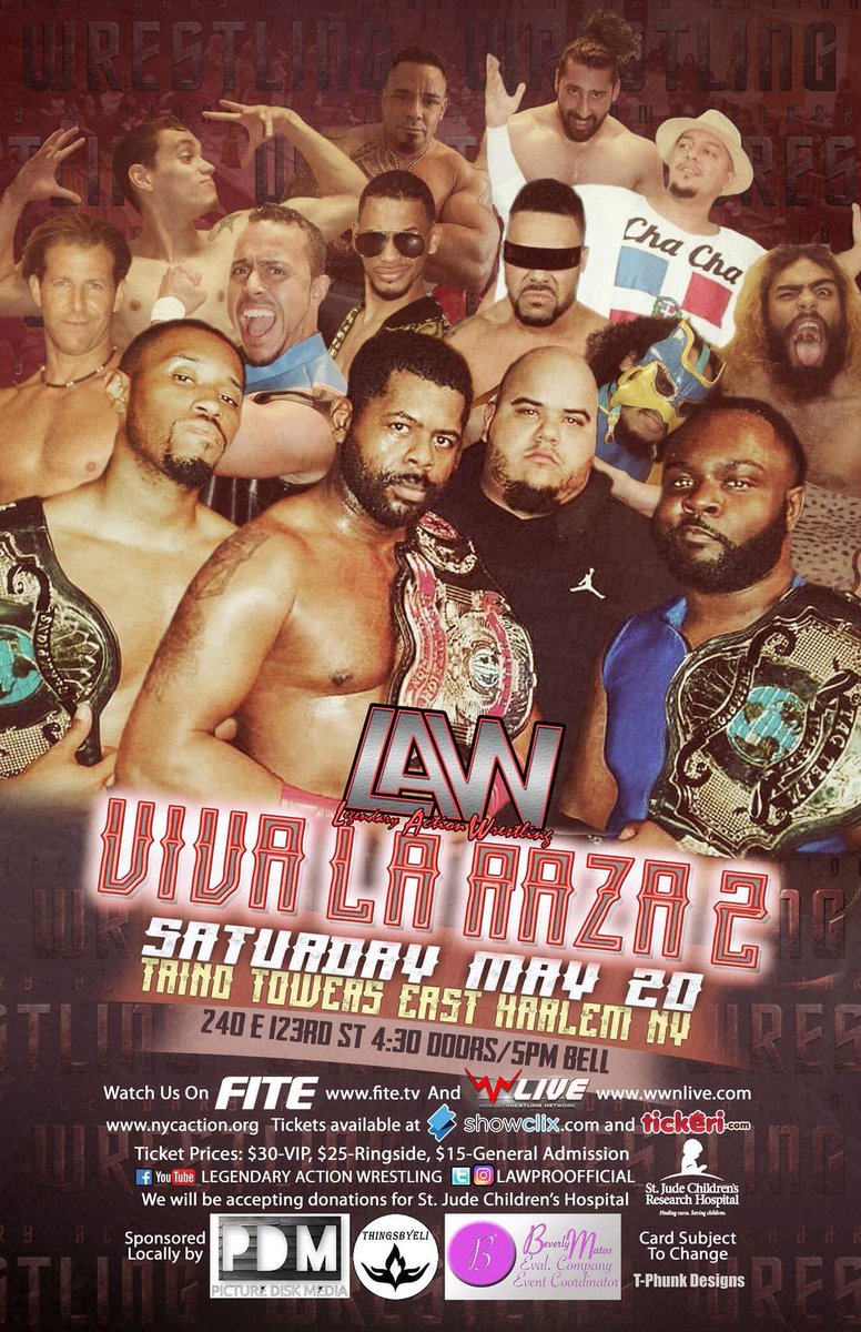 May 20th Taino Towers get your tickets for legendary action wrestling @ tickeri.com Viva la Raza