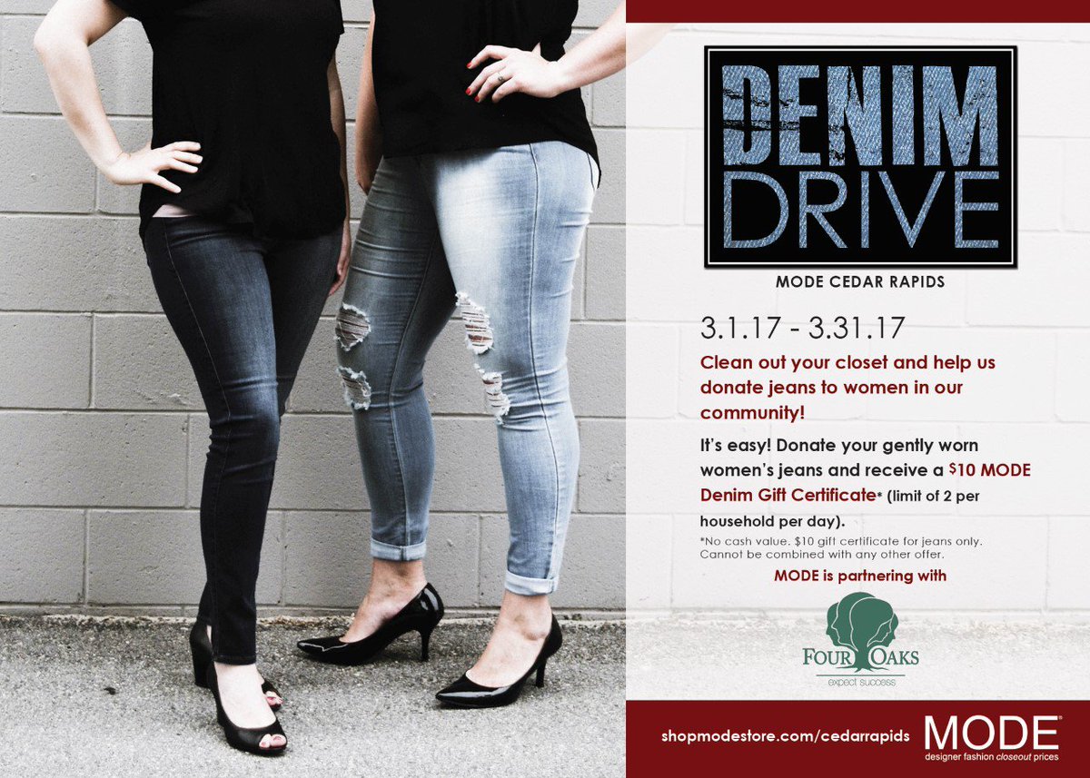 Donate a pair of jeans and receive a $10 coupon towards a new pair at <a href="/MODECedarRapids/">MODE Cedar Rapids</a> during March! All jeans go to <a href="/fouroakstoday/">Four Oaks</a>!