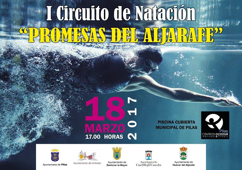 Sábado 18 de marzo a las 17:00 horas, I Circuito de Natación "Promesas del Aljarafe" en la Piscina Cubierta Municipal de #Pilas. <a href="/AytoPilas/">Ayuntamiento de Pilas</a>.
