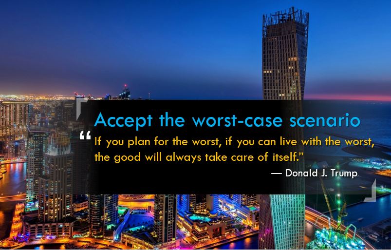 TrumpQuoteNet's tweet image. If you plan for the worst, if you can live with the worst, the good will always take care of itself. ― Donald J. Trump