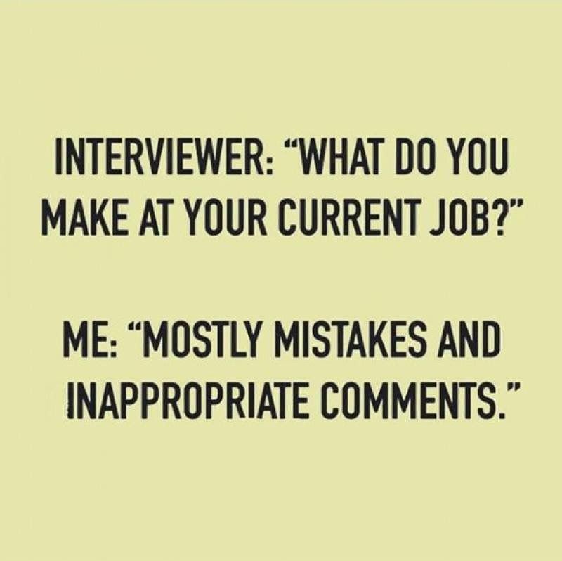 RetailJobLife's tweet image. Interviewer: "What do you make at your current job"

Me: