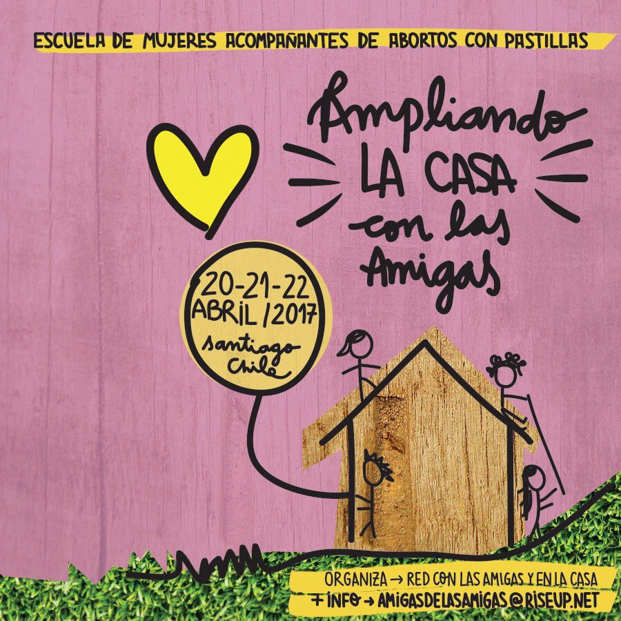 Escuela para mujeres acompañantes de abortos con pastillas. 20-21-22 de abril, Santiago. bit.ly/2mqhDJw